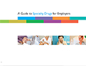 A Guide to Specialty Drugs for Employers